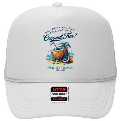 Kamala You Think You Just Fell Out Of A Coconut Tree Funny Trucker Hat