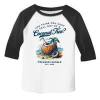 Kamala You Think You Just Fell Out Of A Coconut Tree Funny Toddler Fine Jersey T-Shirt