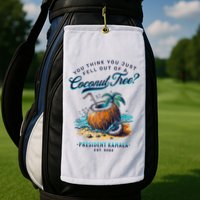 Kamala You Think You Just Fell Out Of A Coconut Tree Funny Golf Towel
