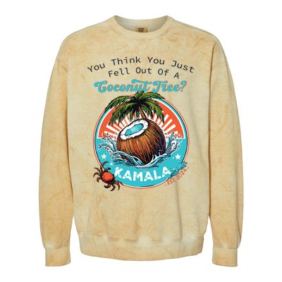 Kamala You Think You Just Fell Out Of A Coconut Tree Funny Colorblast Crewneck Sweatshirt