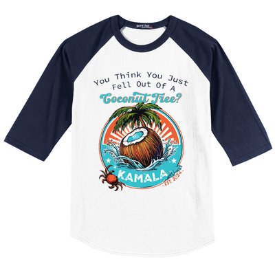 Kamala You Think You Just Fell Out Of A Coconut Tree Funny Baseball Sleeve Shirt