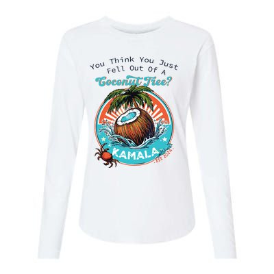 Kamala You Think You Just Fell Out Of A Coconut Tree Funny Womens Cotton Relaxed Long Sleeve T-Shirt