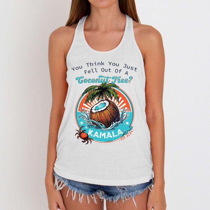 Kamala You Think You Just Fell Out Of A Coconut Tree Funny Women's Knotted Racerback Tank