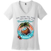 Kamala You Think You Just Fell Out Of A Coconut Tree Funny Women's V-Neck T-Shirt