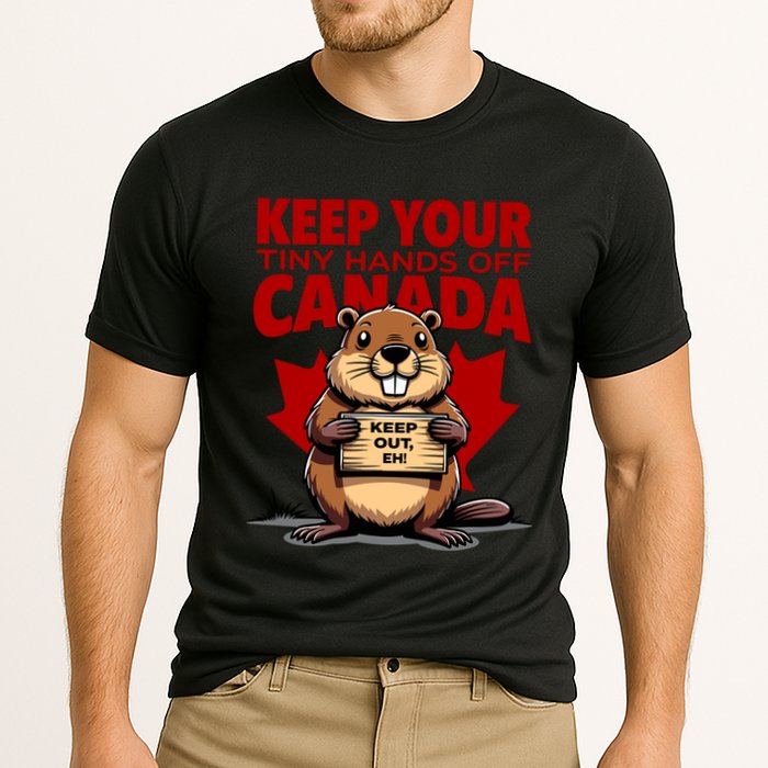 Keep Your Tiny Hands Off Canada Is Not For Sale Funny Performance Shirt