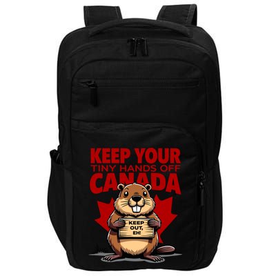 Keep Your Tiny Hands Off Canada Is Not For Sale Funny Impact Tech Backpack