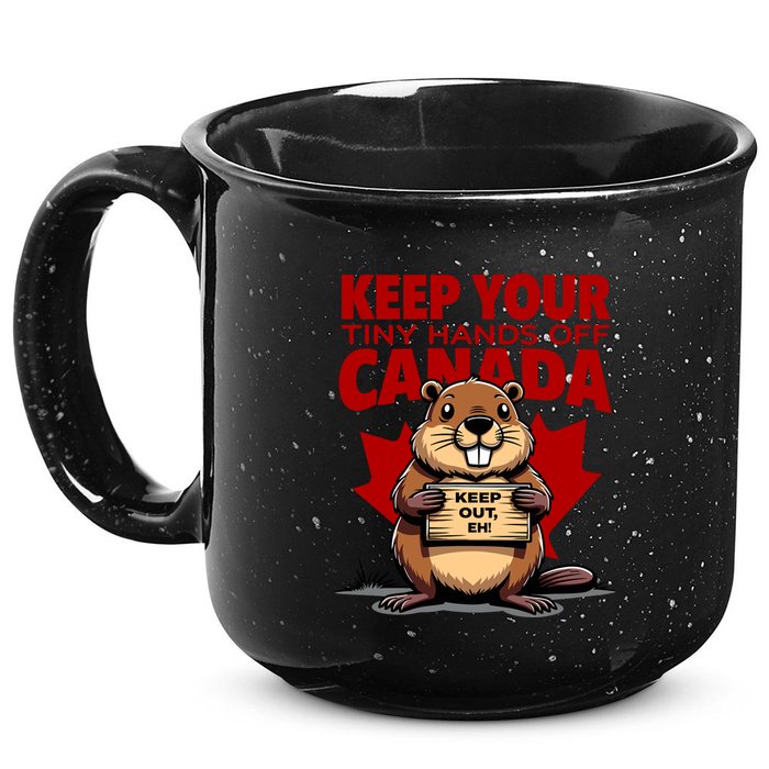 Keep Your Tiny Hands Off Canada Is Not For Sale Funny 15oz Campfire Ceramic Mug