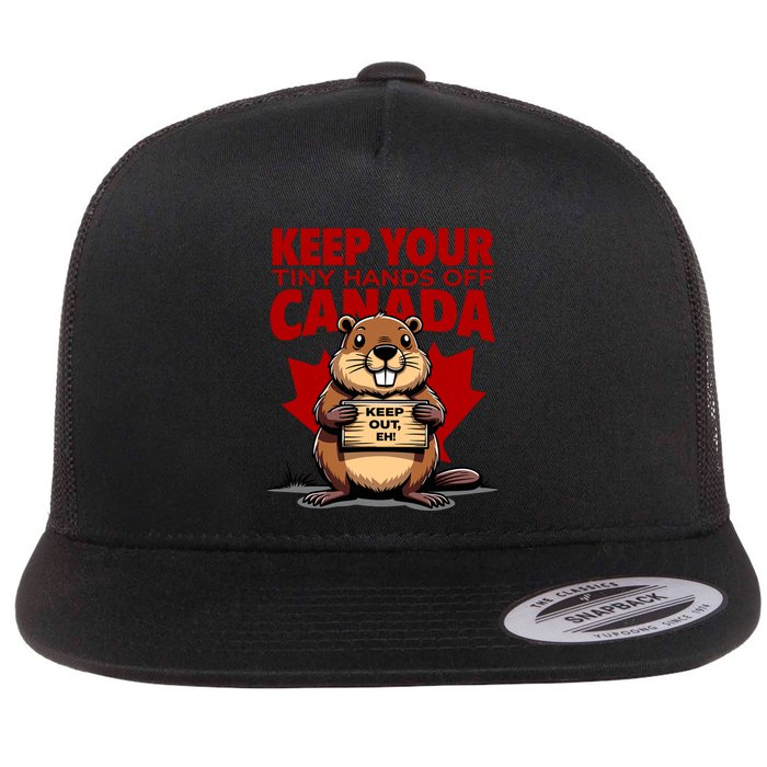 Keep Your Tiny Hands Off Canada Is Not For Sale Funny Flat Bill Trucker Hat