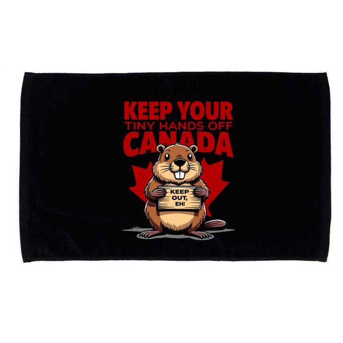 Keep Your Tiny Hands Off Canada Is Not For Sale Funny Microfiber Hand Towel