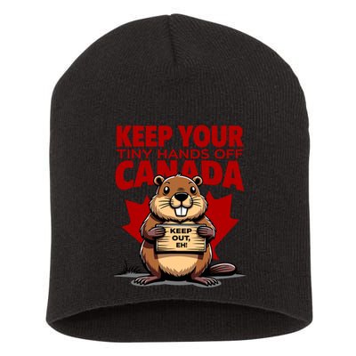 Keep Your Tiny Hands Off Canada Is Not For Sale Funny Short Acrylic Beanie