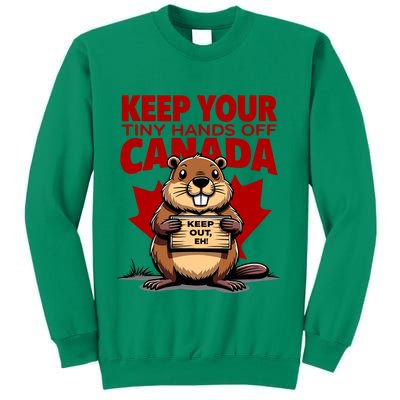Keep Your Tiny Hands Off Canada Is Not For Sale Funny Sweatshirt