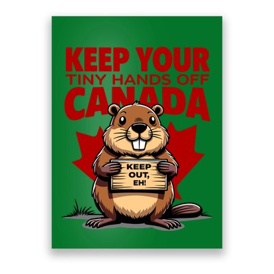 Keep Your Tiny Hands Off Canada Is Not For Sale Funny Poster