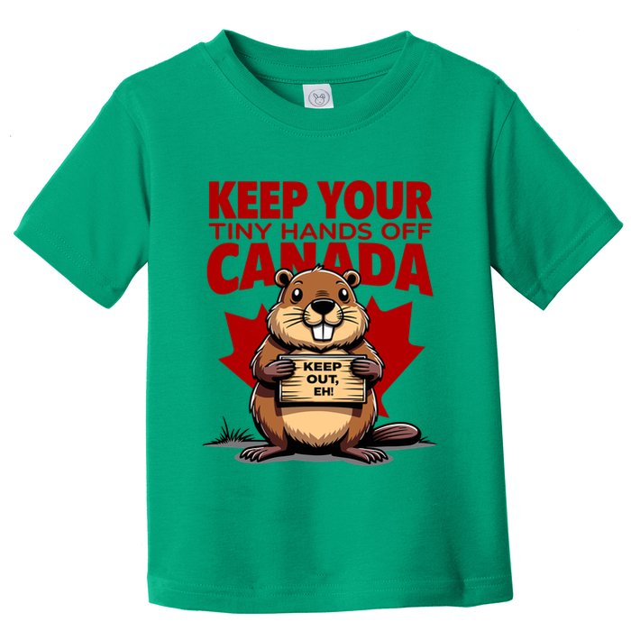Keep Your Tiny Hands Off Canada Is Not For Sale Funny Toddler T-Shirt