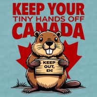 Keep Your Tiny Hands Off Canada Is Not For Sale Funny Sueded Cloud Jersey T-Shirt