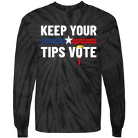 Keep Your Tips Vote Trump 2024 Tie-Dye Long Sleeve Shirt