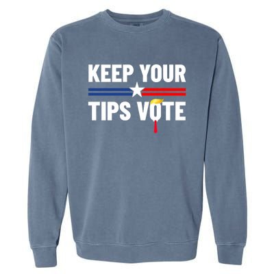 Keep Your Tips Vote Trump 2024 Garment-Dyed Sweatshirt