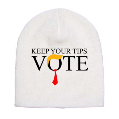 Keep Your Tips Vote Trump 2024 Im Voting Convicted Felon Short Acrylic Beanie