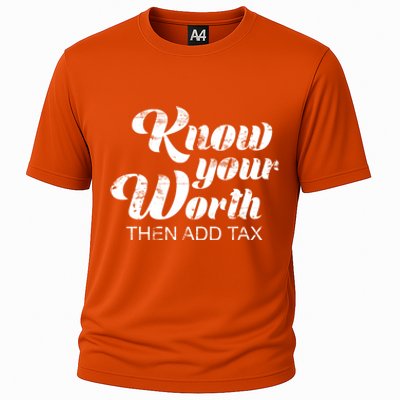 Know Your Worth Then Add Tax Cute Gift Cooling Performance Crew T-Shirt