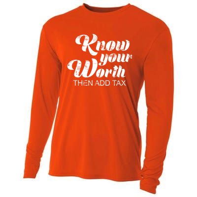 Know Your Worth Then Add Tax Cute Gift Cooling Performance Long Sleeve Crew