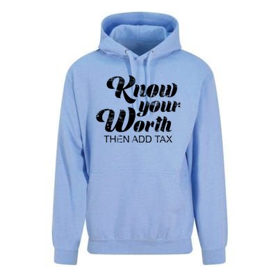 Know Your Worth Then Add Tax Cute Gift Unisex Surf Hoodie