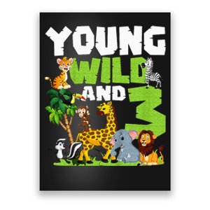 Kids Young Wild And 3 Safari Animal Themed 3rd Birthday Party Poster