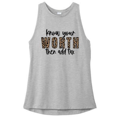 Know Your Worth Then Add Tax Sfunny Giftlove Motivational Moms Meaningful Gift Ladies PosiCharge Tri-Blend Wicking Tank