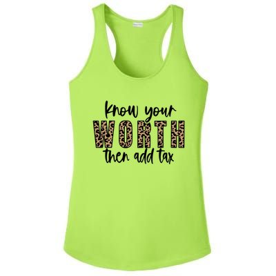 Know Your Worth Then Add Tax Sfunny Giftlove Motivational Moms Meaningful Gift Ladies PosiCharge Competitor Racerback Tank