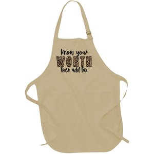 Know Your Worth Then Add Tax Sfunny Giftlove Motivational Moms Meaningful Gift Full-Length Apron With Pockets