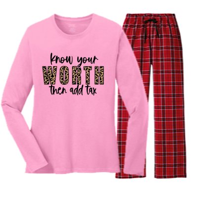 Know Your Worth Then Add Tax Sfunny Giftlove Motivational Moms Meaningful Gift Women's Long Sleeve Flannel Pajama Set 