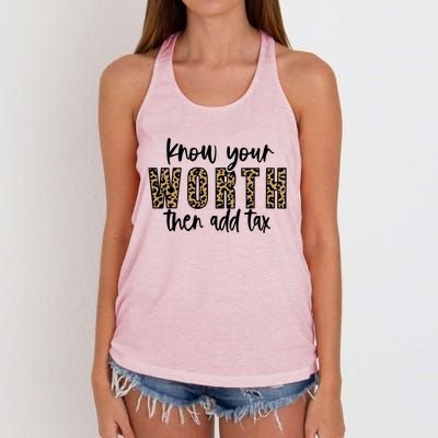 Know Your Worth Then Add Tax Sfunny Giftlove Motivational Moms Meaningful Gift Women's Knotted Racerback Tank