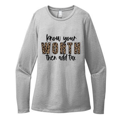 Know Your Worth Then Add Tax Sfunny Giftlove Motivational Moms Meaningful Gift Womens CVC Long Sleeve Shirt