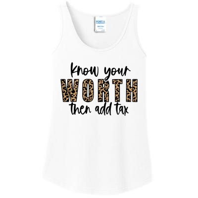 Know Your Worth Then Add Tax Sfunny Giftlove Motivational Moms Meaningful Gift Ladies Essential Tank