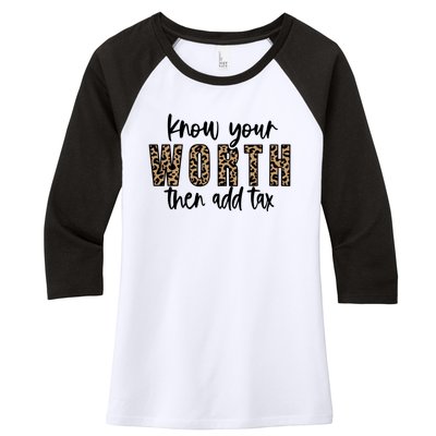 Know Your Worth Then Add Tax Sfunny Giftlove Motivational Moms Meaningful Gift Women's Tri-Blend 3/4-Sleeve Raglan Shirt