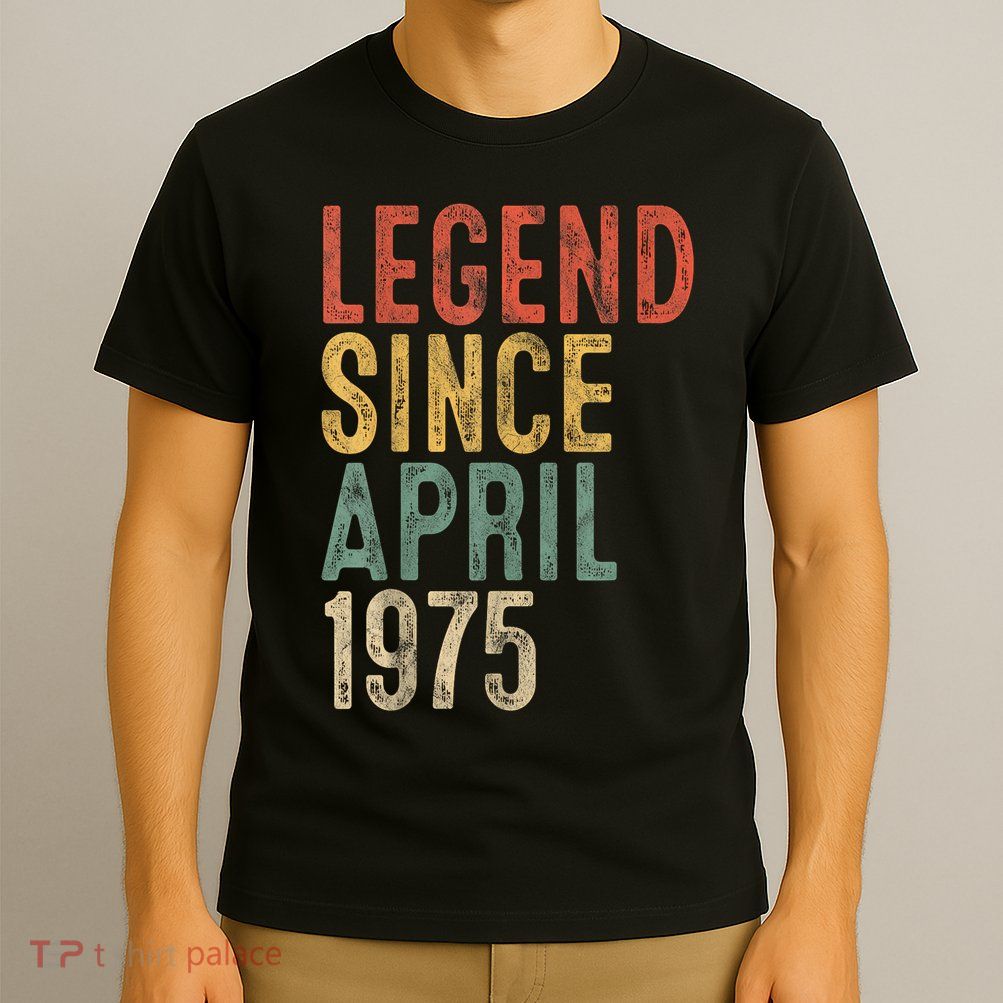 Legend 1975 50th Birthday For 50 Year Old T-Shirt