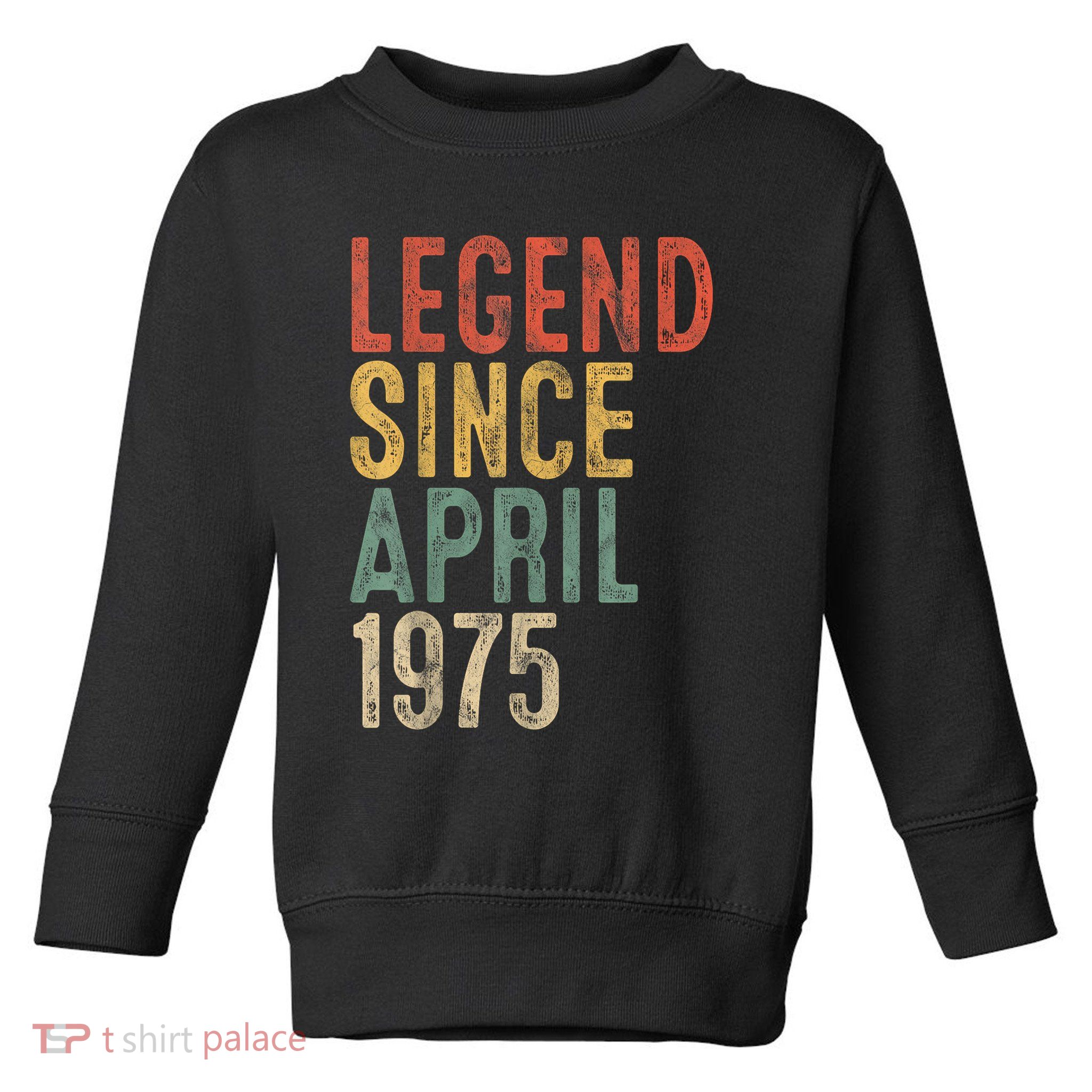 Legend 1975 50th Birthday For 50 Year Old Toddler Sweatshirt