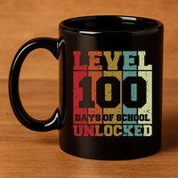 Level 100 Days Of School Unlocked Funny School 11oz C Handle Ceramic Mug