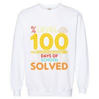 Level 100 Days Of School Solved Math Teacher Students Garment-Dyed Sweatshirt