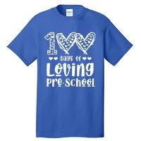 Loving 100 Days Of School Kindergarten Teacher Pregiftk Student Gift Tall T-Shirt