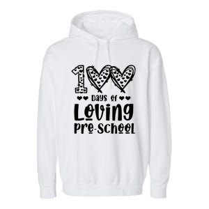 Loving 100 Days Of School Kindergarten Teacher Pregiftk Student Gift Garment-Dyed Fleece Hoodie