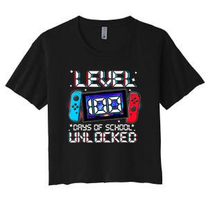 Level 100 Days Of School Unlocked Gamer Video Games Women's Crop Top Tee