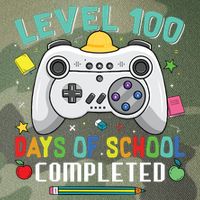 Level 100 Day's Of School Funny Completed Legacy Tie Dye Trucker Hat