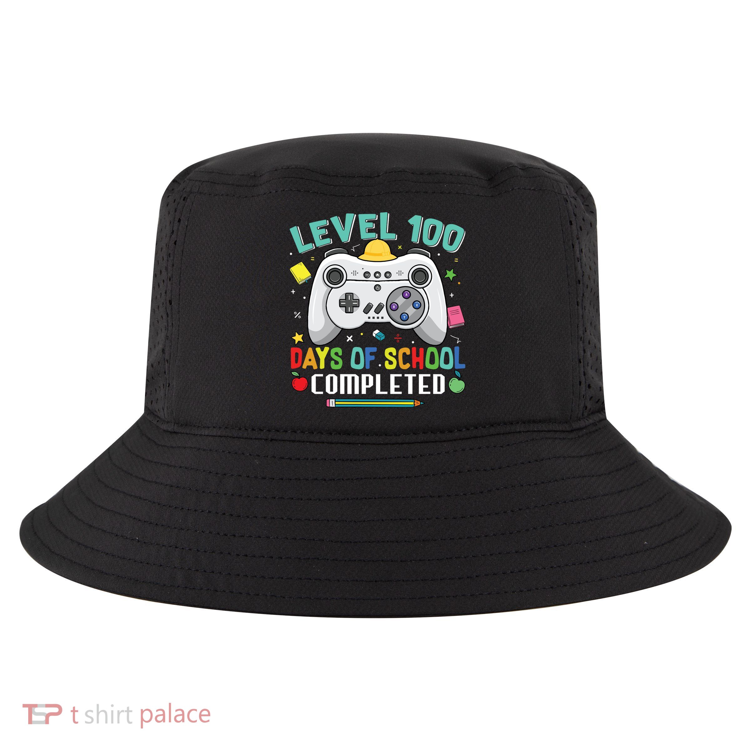 Level 100 Day's Of School Funny Completed Cool Comfort Performance Bucket Hat