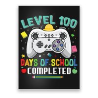 Level 100 Day's Of School Funny Completed Poster