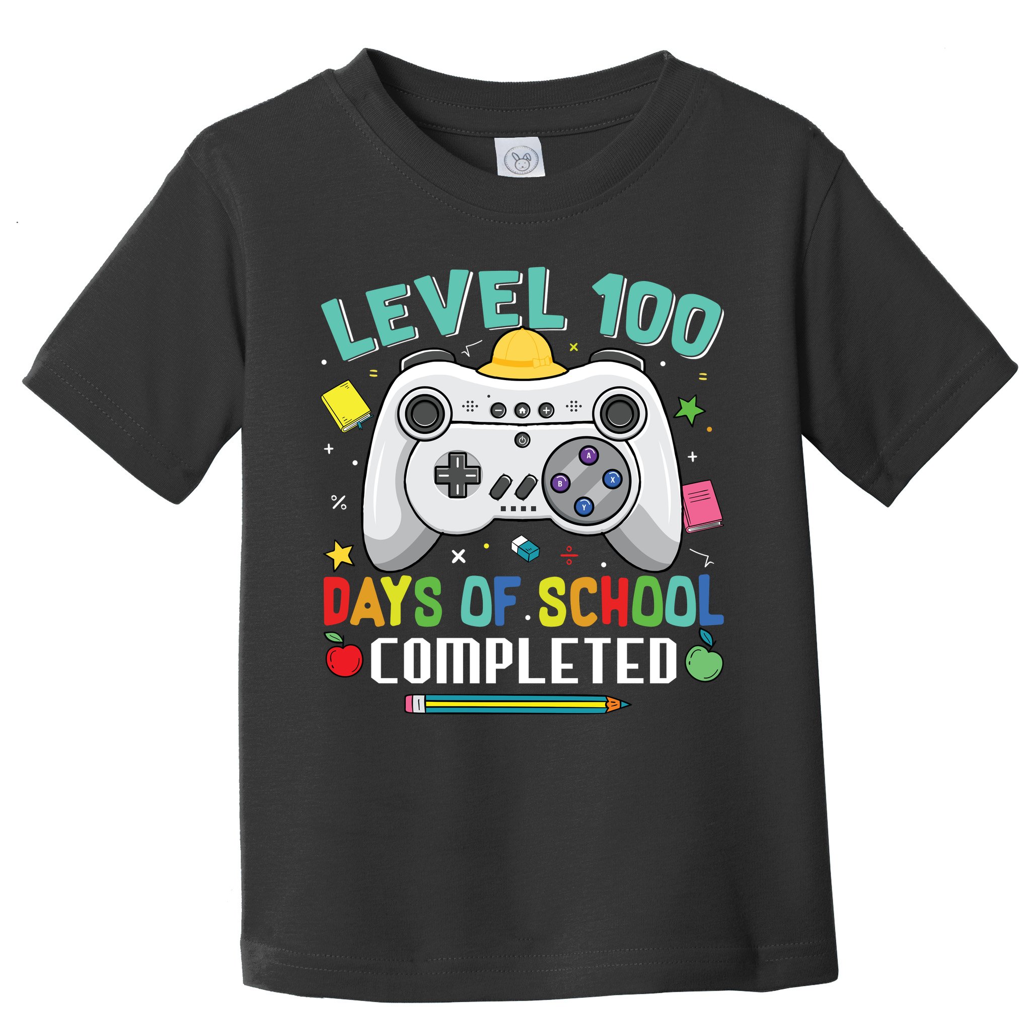 Level 100 Day's Of School Funny Completed Toddler T-Shirt
