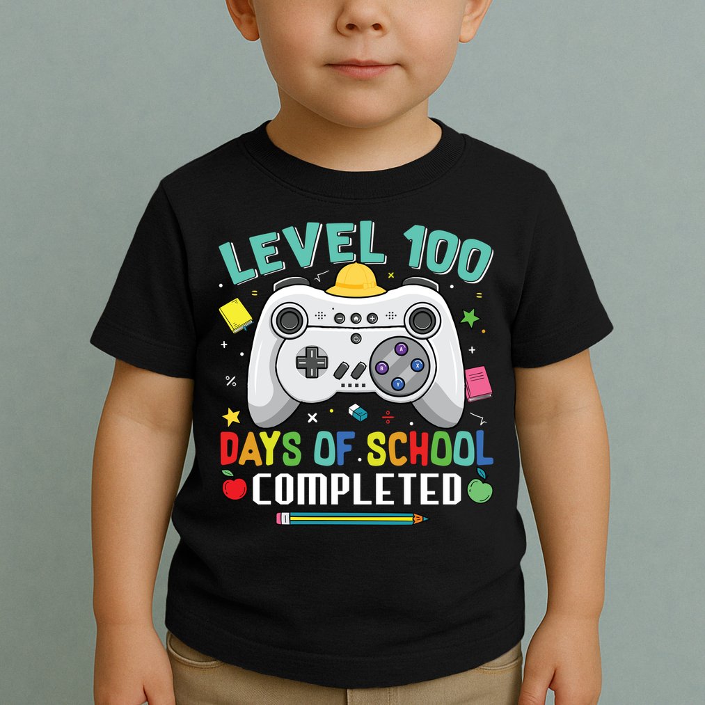 Level 100 Day's Of School Funny Completed Toddler T-Shirt