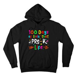 Living 100 Days Of School Pre-k Life Teachers Tall Hoodie