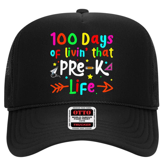 Living 100 Days Of School Pre K Life Teachers High Crown Mesh Back Trucker Hat