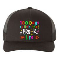 Living 100 Days Of School Pre K Life Teachers Yupoong Adult 5-Panel Trucker Hat