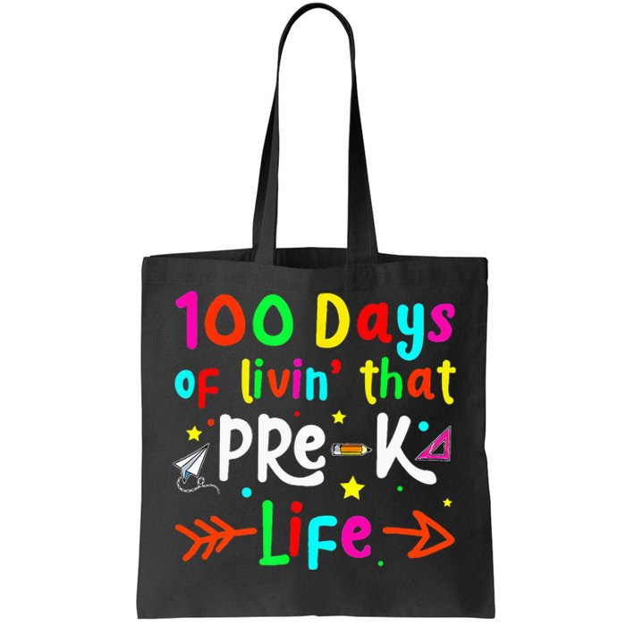 Living 100 Days Of School Pre K Life Teachers Tote Bag