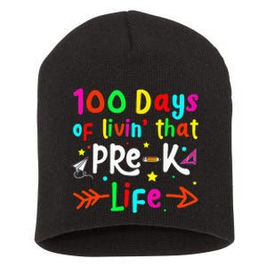 Living 100 Days Of School Pre K Life Teachers Short Acrylic Beanie